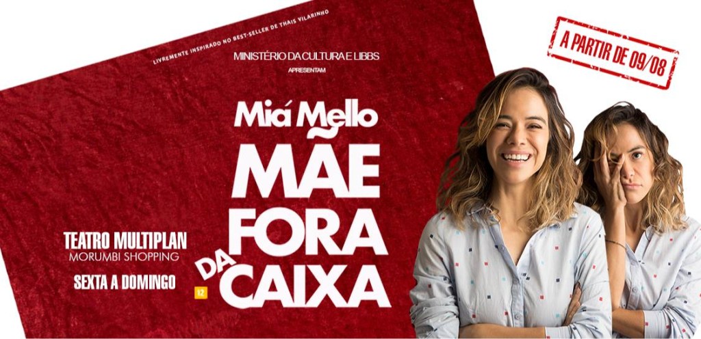 Mãe Fora da Caixa estreia trazendo humor e leveza para a maternidade em peça protagonizada por Miá&nbsp;Mello